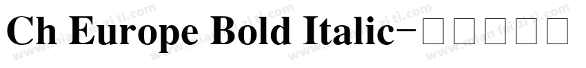 Ch Europe Bold Italic字体转换